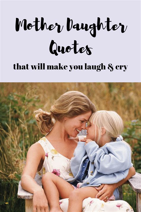 daughters quotes from mom|100+ Mother Daughter Quotes to Make You Laugh and Cry